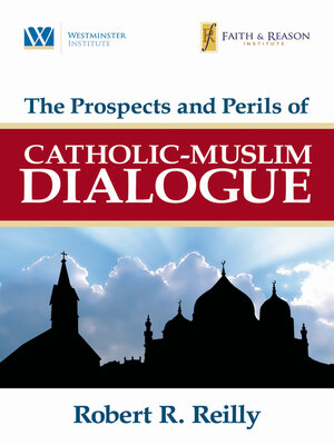 cover image of The Prospects and Perils of Catholic-Muslim Dialogue